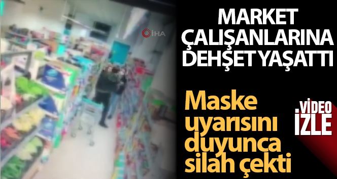 Maltepe’de ’maske’ uyarısı yapan market çalışanlarına silah çeken şahıs yakalandı