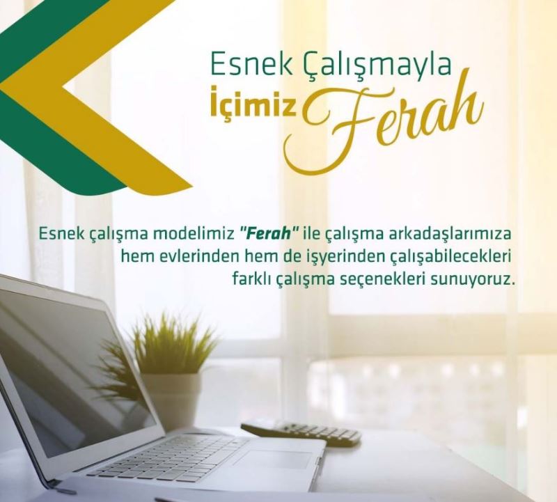 Kuveyt Türk, ‘Ferah’ çalışma modeli ile sürekli esnek çalışmaya geçiş yaptı
