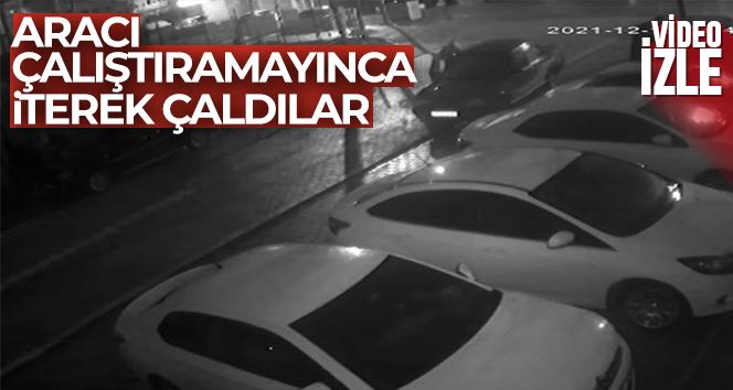 Esenyurt’ta aracı çalıştıramayınca iterek çaldılar