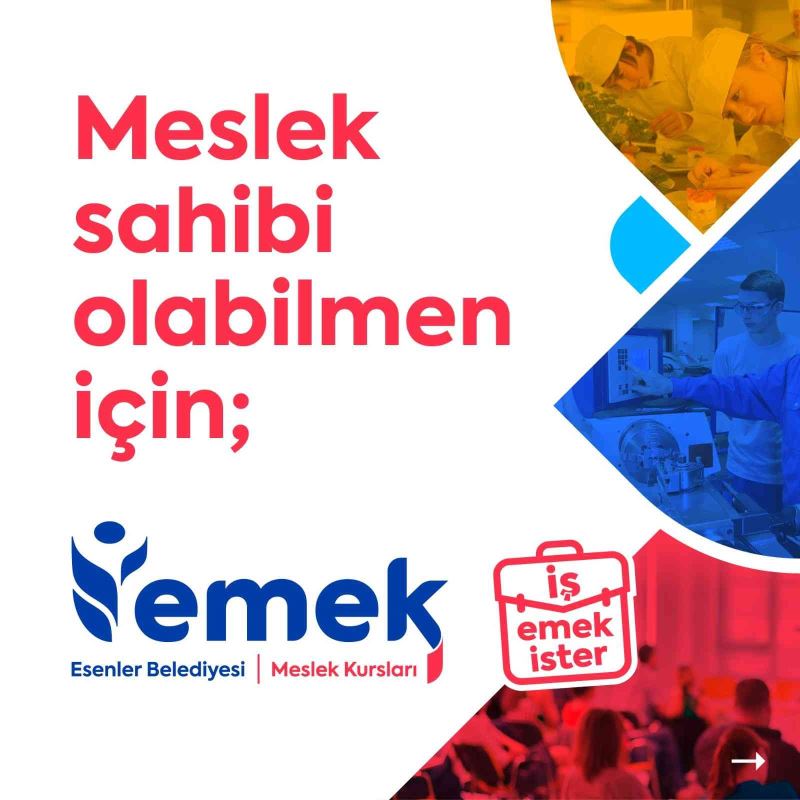 Esenlerli EMEK’le meslek sahibi olacak
