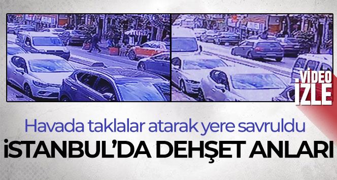 İstanbul’da dehşet anları kamerada: Havada taklalar atan genç ağır yaralandı