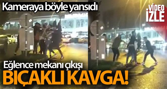 Bar çıkışında bıçaklı kavga kamerada