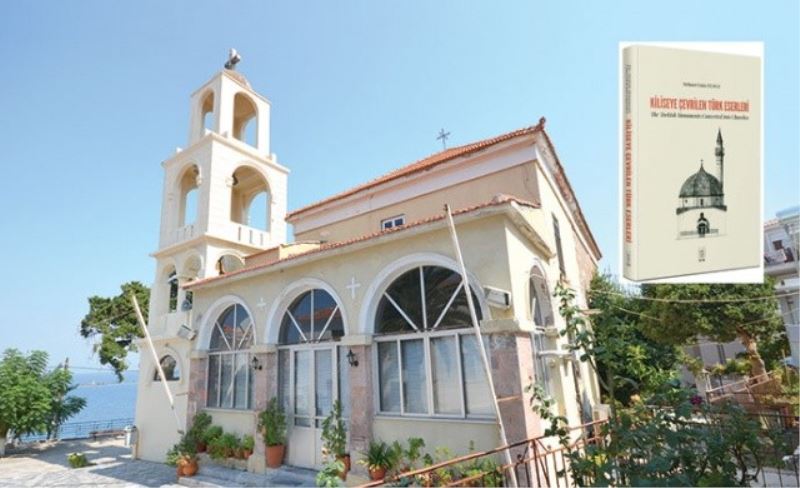 Yüzlerce Türk eserinin ‘kilise’ye çevrildiği ortaya çıktı
