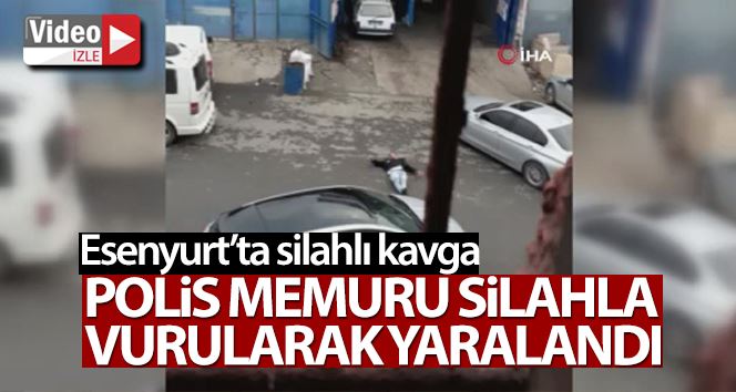 Esenyurt’taki silahlı kavgada istirahatli polis memuru yaralandı