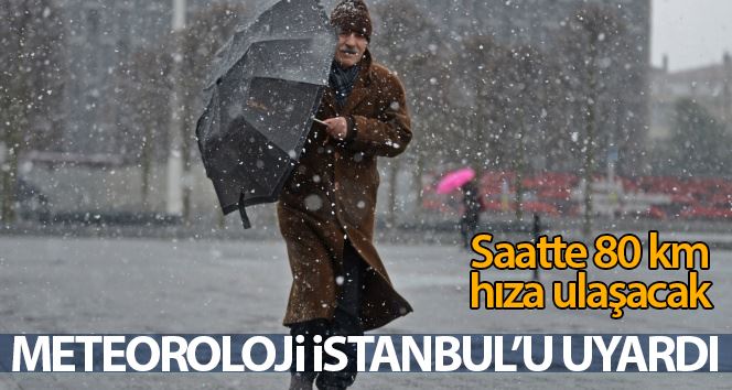 İstanbul için şiddetli fırtına uyarısı