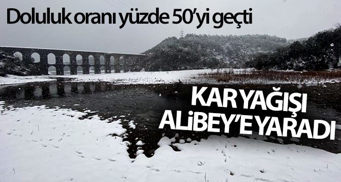 Kar yağışı sonrası Alibey Barajı doluluk oranı yüzde 50’yi geçti