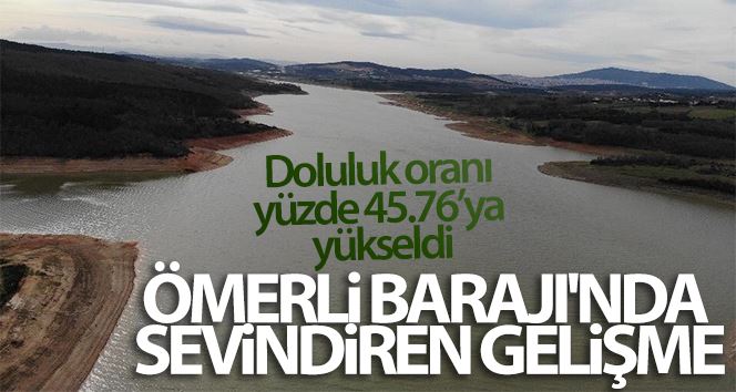 Ömerli Barajı’nda sevindiren gelişme: Doluluk oranı yüzde 45.76’ya yükseldi