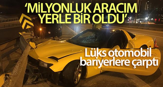 Milyonluk aracıyla kaza yapan sürücü: 