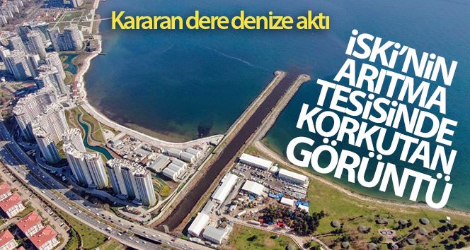 (ÖZEL) İSKİ’nin arıtma tesisinde korkutan görüntü