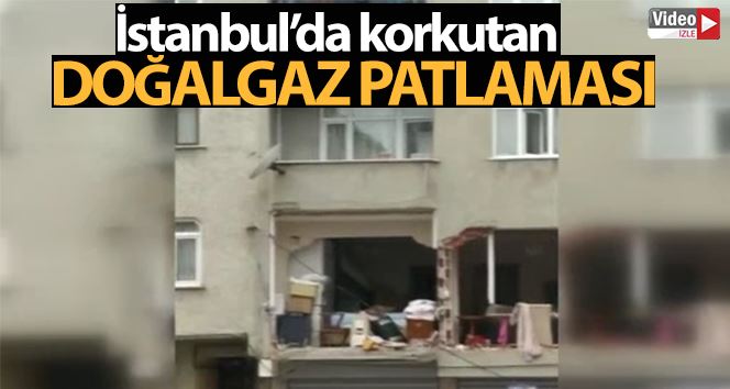 Gaziosmanpaşa’da doğalgaz patlaması: 1 yaralı