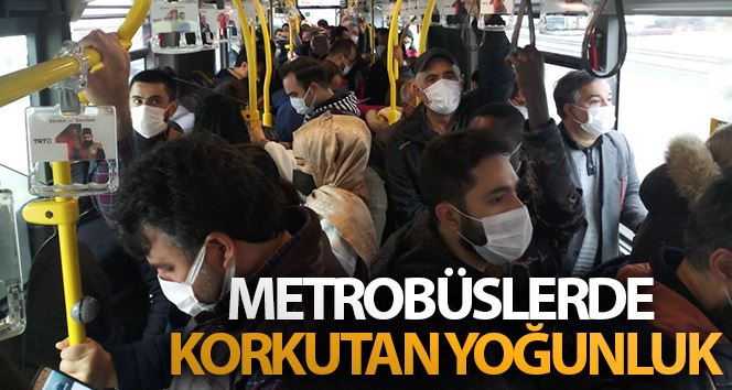 Metrobüslerde korkutan yoğunluk