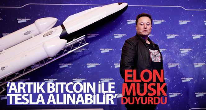 Elon Musk, Bitcoin ile Tesla alabileceğini duyurdu