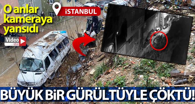(Özel) İstanbul’da istinat duvarının çökme anı kamerada