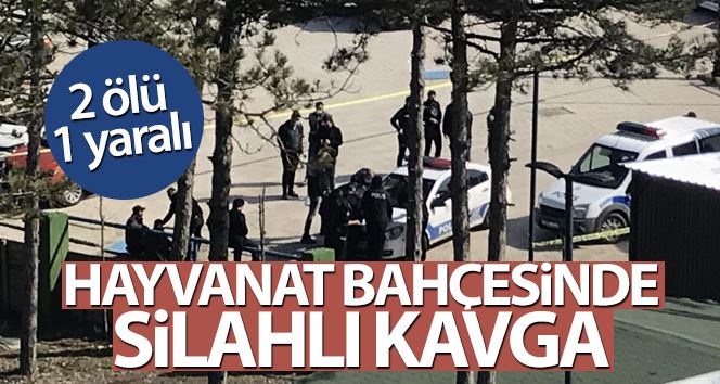 Çekmeköy Hayvanat Bahçesinde silahlı kavga: 2  ölü 1 yaralı