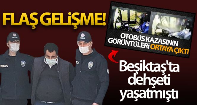 Beşiktaş’ta cep telefonuna bakarken kaza yapan otobüs şoförü tutuklandı