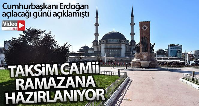 Taksim Camii Ramazan’a hazırlanıyor