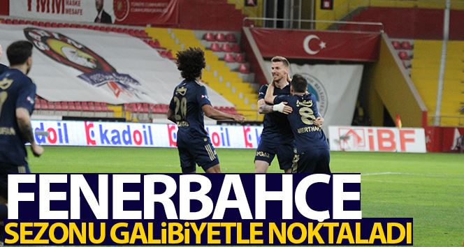 Fenerbahçe sezonu galibiyetle noktaladı