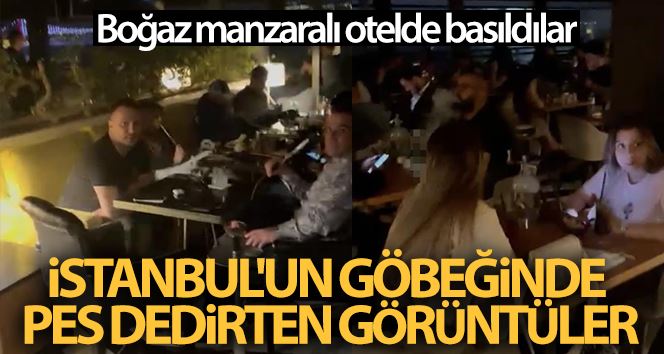(Özel) İstanbul’un göbeğinde pes dedirten görüntüler: Boğaz manzaralı otelde basıldılar