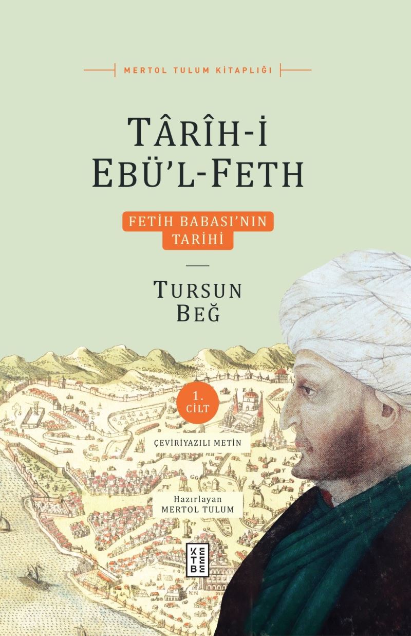 Döneme şahitlik eden birinin dilinden İstanbul’un fethi ve Fatih Sultan Mehmed
