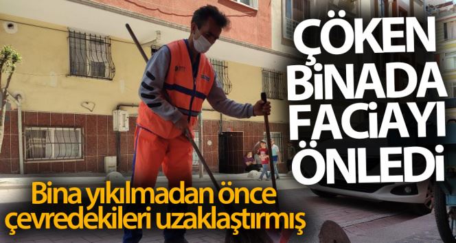 Zeytinburnu’nda bir temizlik görevlisi bina yıkılmadan önce çevredekileri uzaklaştırmış