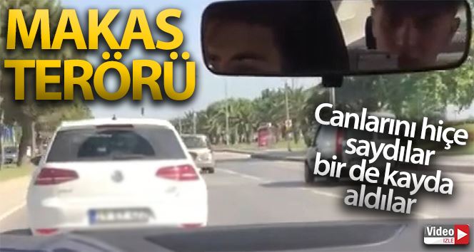 (Özel) Araçla makas atıp kayda aldılar