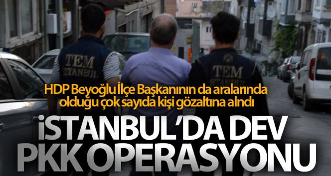 İstanbul’da dev PKK/KCK - PYD ve YPG operasyonu