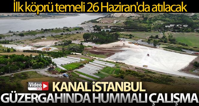 Kanal İstanbul güzergahında hummalı çalışma