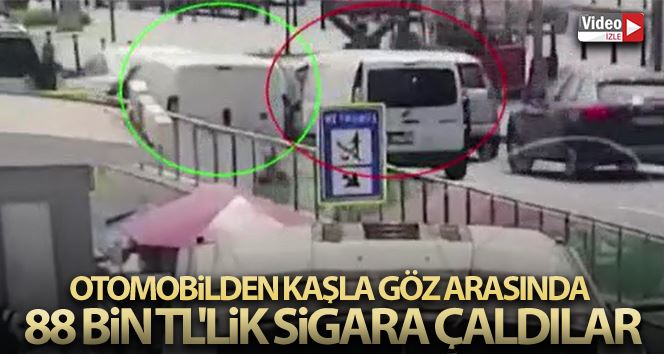 Şişli’de otomobilden kaşla göz arasında 88 bin TL’lik sigara çaldılar