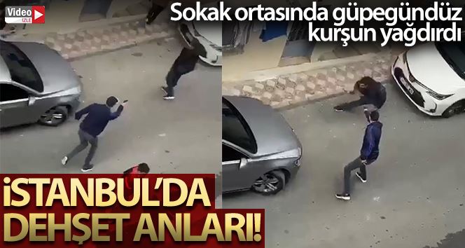 (Özel) İstanbul’da dehşet anları kamerada: Sokak ortasında güpegündüz kurşun yağdırdı
