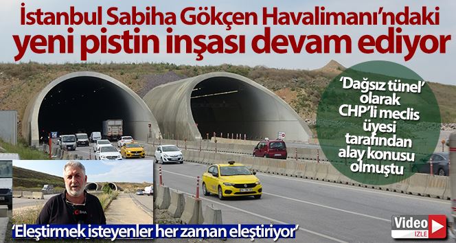 İstanbul Sabiha Gökçen Havalimanı’ndaki “dağsız tünel” olay olmuştu, son hali görüntülendi