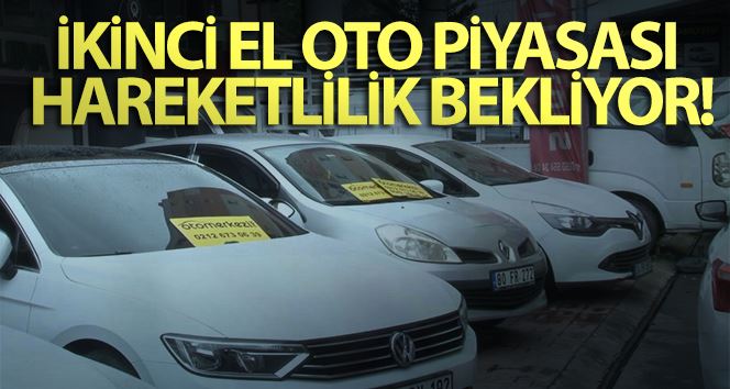 Taşıt kredisinde vade sayısı düştü, ikinci el oto piyasası hareketlilik bekliyor