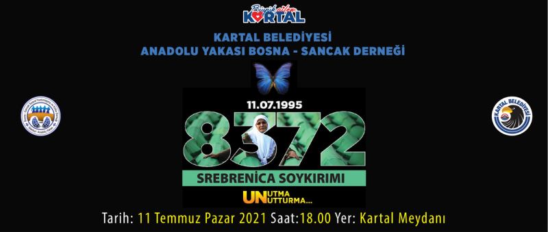 Srebrenitsa Soykırımı’nda hayatını kaybedenler, Kartal’da anılacak
