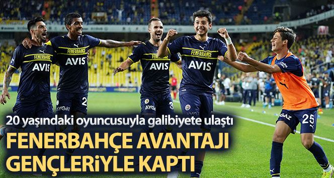 Fenerbahçe avantajı elde etti