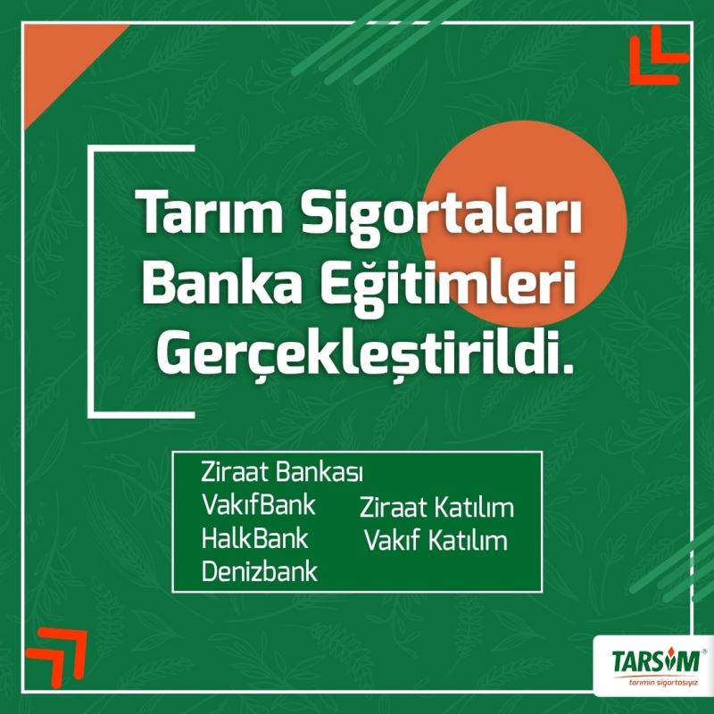 Tarım sigortaları hakkında banka çalışanlarına eğitim verildi
