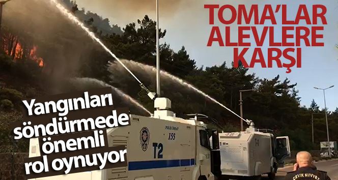 İstanbul Emniyeti orman yangınlarına müdahale için bölgeye 20 TOMA sevk etti