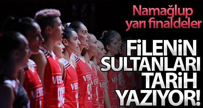 Filenin Sultanları, namağlup yarı finalde