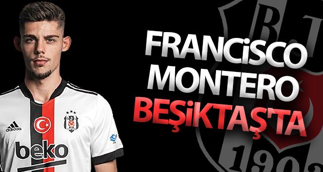 Francisco Montero Beşiktaş’ta