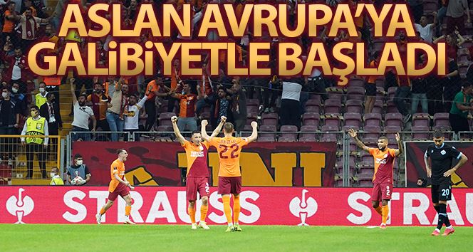 Galatasaray, Avrupa’ya iyi başladı