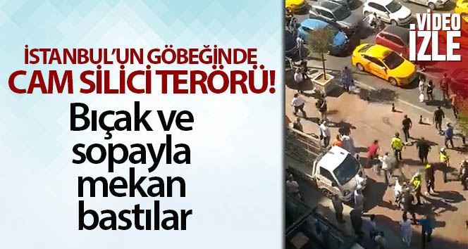 (Özel) İstanbul’un göbeğinde cam silici terörü: Bıçak ve sopayla mekan bastılar