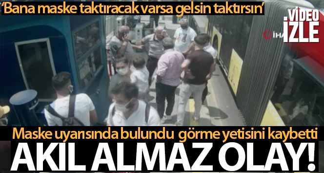 Maske uyarısında bulunduğu şahıs tarafından darp edilen güvenlik görevlisi görme yetisini kaybetti