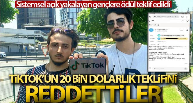 TikTok’un 20 bin dolarlık teklifini reddettiler