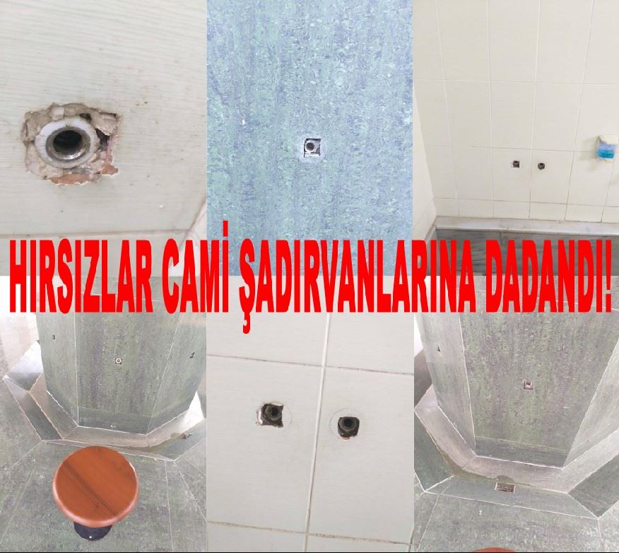 Şadırvanın Musluklarını Çaldılar