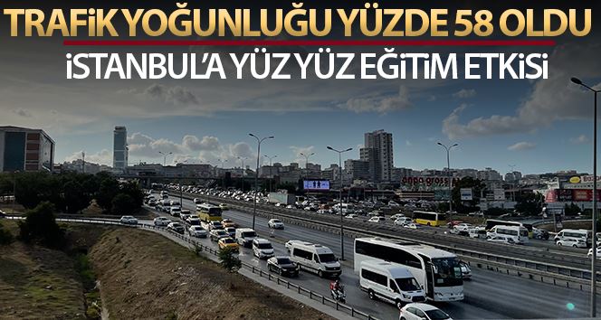 İstanbul’da okulun ilk günü trafik yoğunluğu yüzde 58 seviyelerine yükseldi