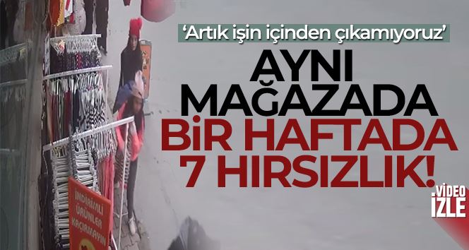 Esenyurt’ta aynı mağazadan bir haftada 7 kez hırsızlık yapıldı