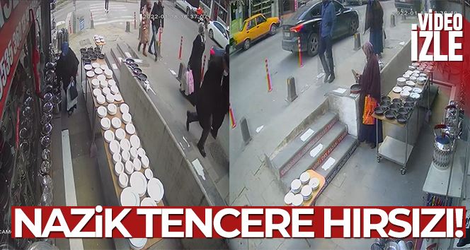 Arnavutköy’de tencere hırsızı güvenlik kamerasında