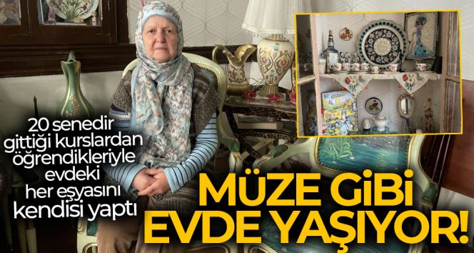 Balat’ta müze gibi evde yaşıyor