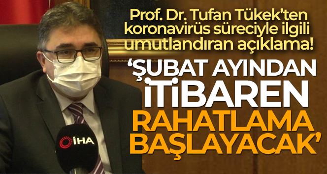 (Özel) Prof. Dr. Tufan Tükek: “Şubat sonundan itibaren Türkiye için rahatlama başlayacak”