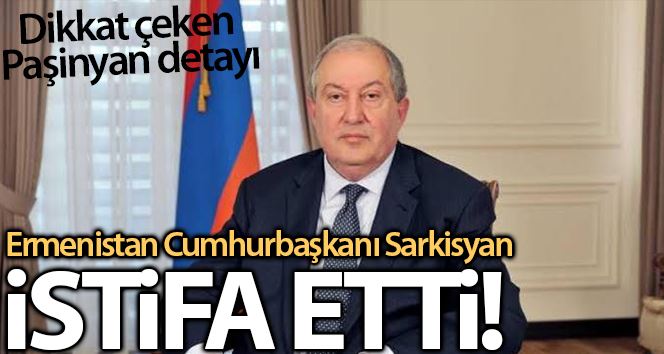 Ermenistan Cumhurbaşkanı Sarkisyan istifa etti