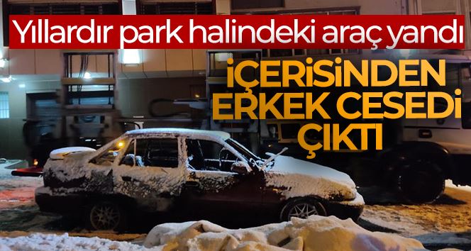 Gaziosmanpaşa’da yıllardır park halinde olan otomobil yandı, içerisinden erkek cesedi çıktı
