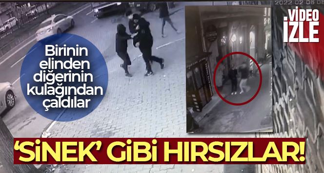 İstanbul’da kapkaç anları kamerada: Birinin elinden diğerinin kulağından çaldılar